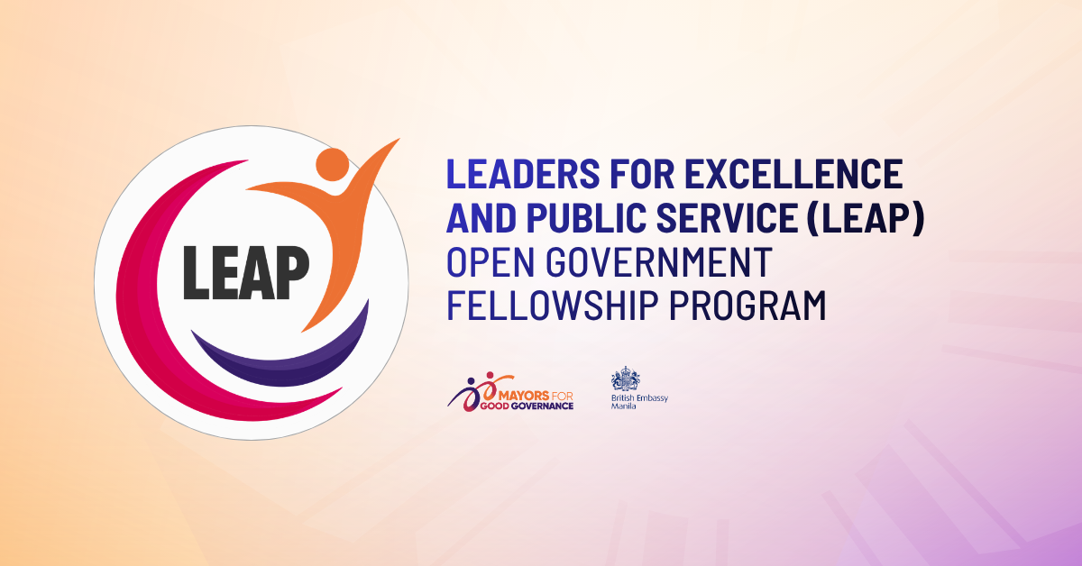 LEAP Open Government Fellowship Program - Mayors for Good Governance